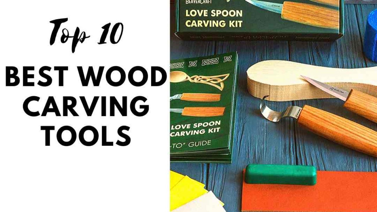 10 Best Wood Carving Tools For Beginners