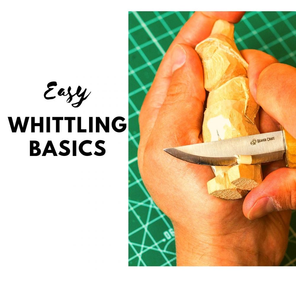 Whittling Basics – Best Tool for Wood Carving, Cuts & More