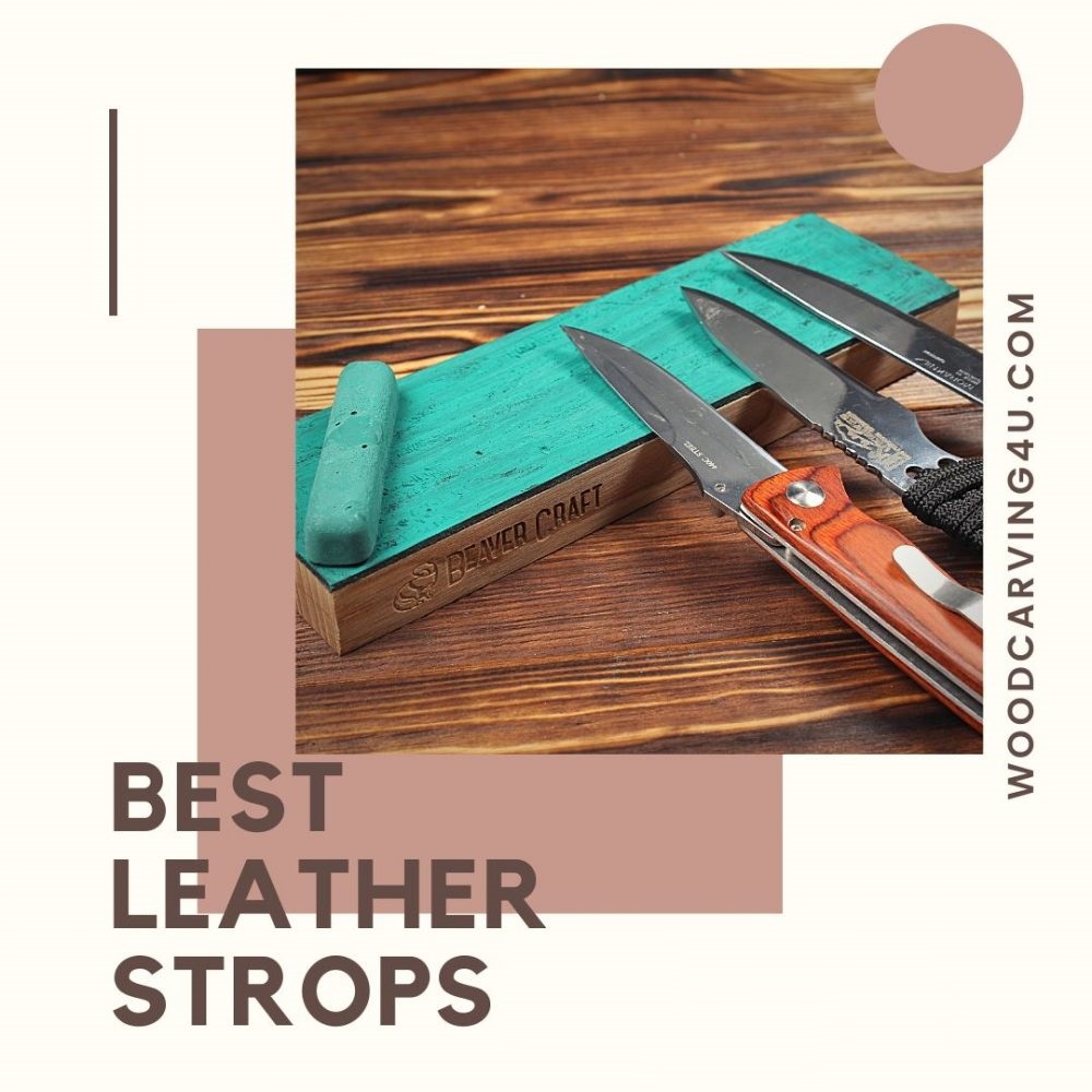 Best Leather Strops: A Guide to Proper Selection – BeaverCraft Tools